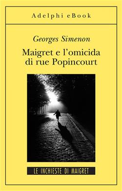 Maigret e l'omicida di rue Popincourt