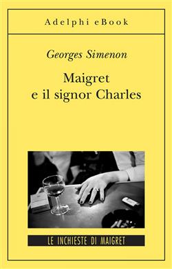 Maigret e il signor Charles