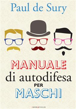 Manuale di autodifesa per maschi