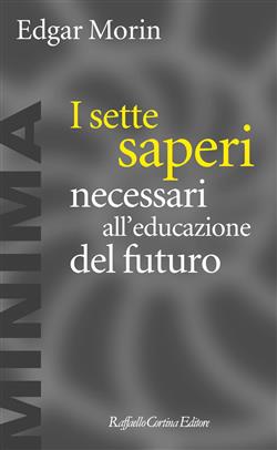 I sette saperi necessari all'educazione del futuro