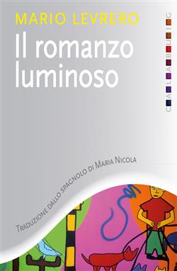 Il romanzo luminoso