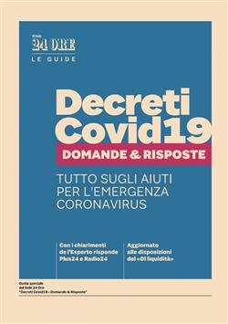 Decreti Covid19. Domande e risposte. Tutto sugli aiuti per l'emergenza coronavirus