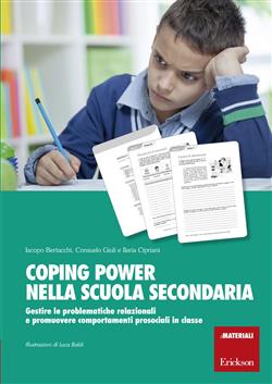 Coping Power nella scuola secondaria. Gestire le problematiche relazionali e promuovere comportamenti prosociali in classe