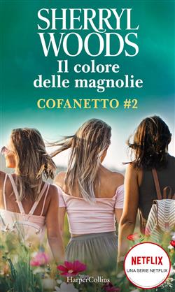 Il colore delle magnolie - Cofanetto 2