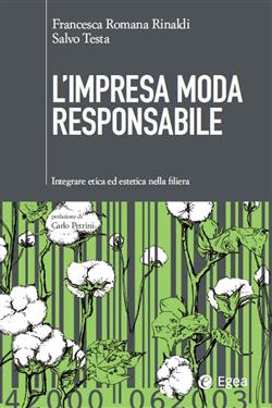 L'impresa moda responsabile. Integrare etica ed estetica nella filiera