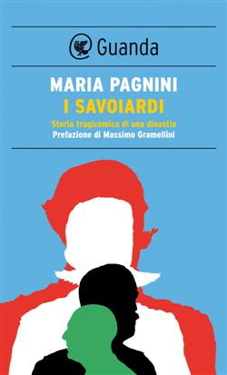 I savoiardi. Storia tragicomica di una dinastia