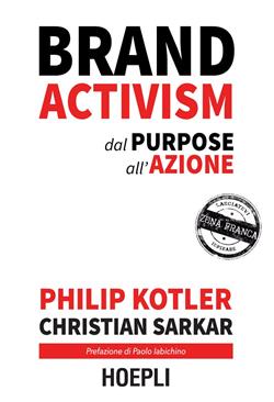 Brand activism. Dal purpose all'azione