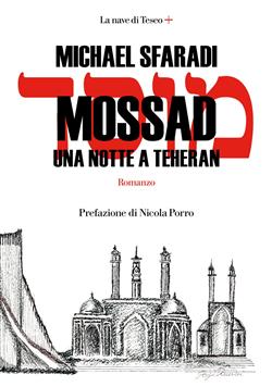 Mossad. Una notte a Teheran