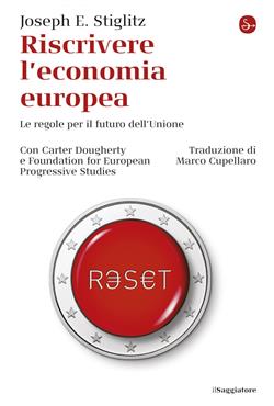 Riscrivere l'economia europea. Le regole per il futuro dell'Unione