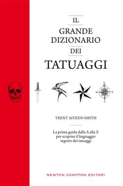 Il grande dizionario dei tatuaggi