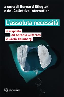 L'assoluta necessità. In risposta ad António Guterres e Greta Thunberg