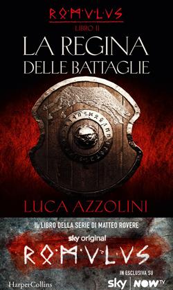 La regina delle battaglie (Romulus Vol. 2)