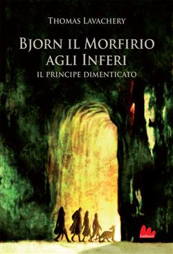 Bjorn il Morfirio agli Inferi. Il principe dimenticato