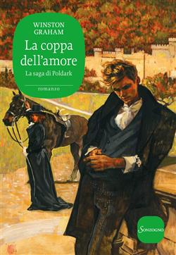 La coppa dell'amore. La saga di Poldark