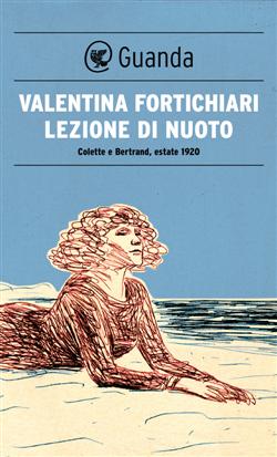 Lezione di nuoto. Colette e Bertrand, estate 1920