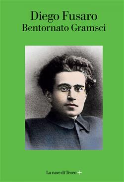 Bentornato Gramsci