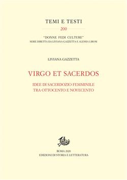 Virgo et Sacerdos. Idee di sacerdozio femminile tra Ottocento e Novecento