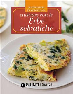 Cucinare con le erbe selvatiche