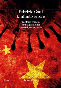 L'infinito errore. La storia segreta di una pandemia che si doveva evitare
