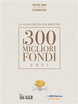 I 300 migliori fondi. La guida pratica per investire