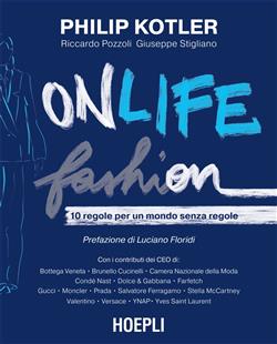 Onlife Fashion. 10 regole per un mondo senza regole