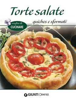 Torte salate quiches e sformati