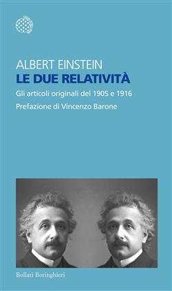 Le due relatività. Gli articoli del 1905 e 1916