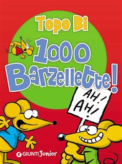 1000 barzellette. Topo Bi