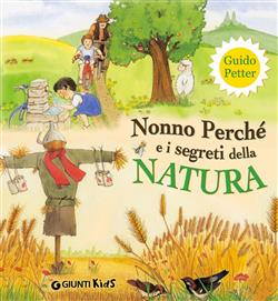 Nonno Perché e i segreti della natura