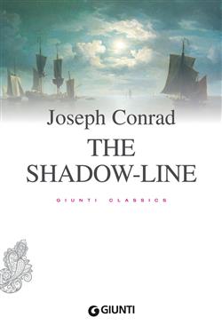 The shadow-line. Ediz. integrale