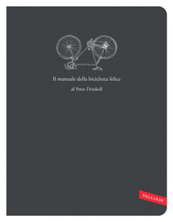 Il manuale della bicicletta felice