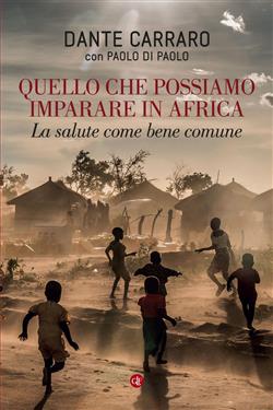 Quello che possiamo imparare in Africa. La salute come bene comune