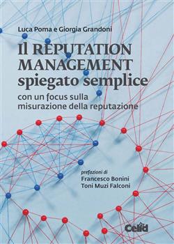 Il reputation management spiegato semplice. Con un focus sulla misurazione della reputazione