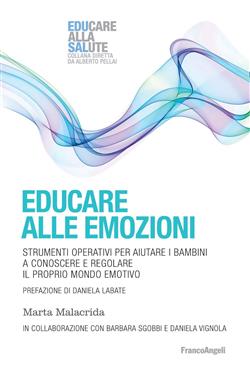 Se sbagli non fa niente. Il segreto delle carezze emotive che aiutano i  nostri figli ad apprendere