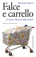 Falce e carrello. Le mani sulla spesa degli italiani