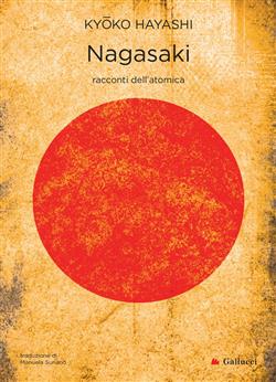 Nagasaki. Racconti dell'atomica
