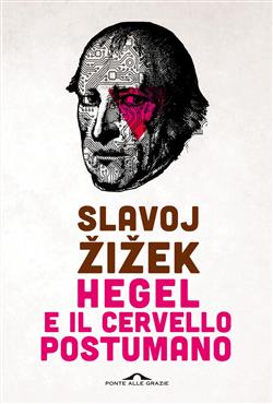 Hegel e il cervello postumano