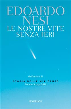 Le nostre vite senza ieri