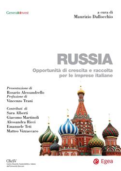 Russia. Opportunità di crescita e raccolta per le imprese italiane