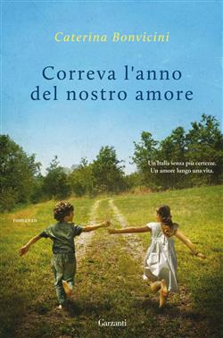 Correva l'anno del nostro amore