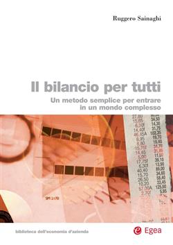 Il bilancio per tutti. Un metodo semplice per entrare in un mondo complesso