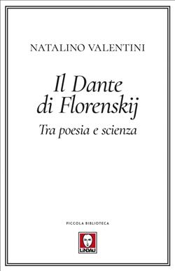 Il Dante di Florenskij. Tra poesia e scienza