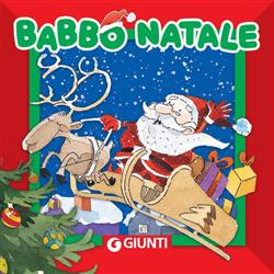 Babbo Natale. Ediz. illustrata