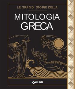 Le grandi storie della mitologia greca