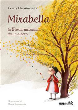 Mirabella. La storia raccontata da un albero