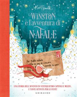 Winston e l'avventura di Natale. Una storia dell'avvento in ventiquattro capitoli e mezzo... e tante attività per le feste!