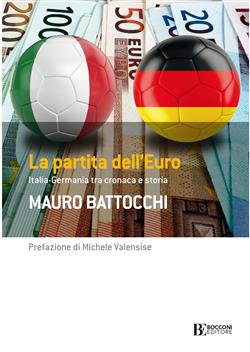 La partita dell'euro: Italia-Germania tra cronaca e storia