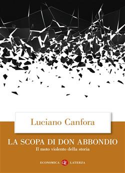 La scopa di don Abbondio. Il moto violento della storia