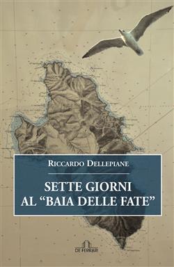 Sette giorni al "Baia delle fate"