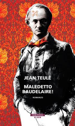 Maledetto Baudelaire!